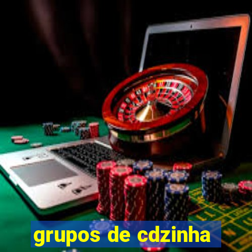 grupos de cdzinha